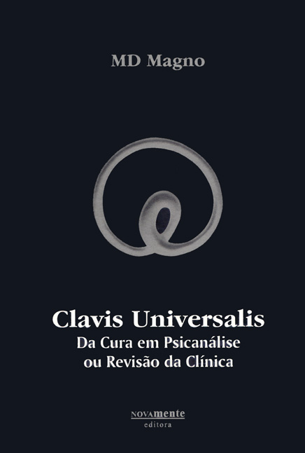 Clavis Universalis: Da Cura em Psicanálise ou Revisão da Clínica